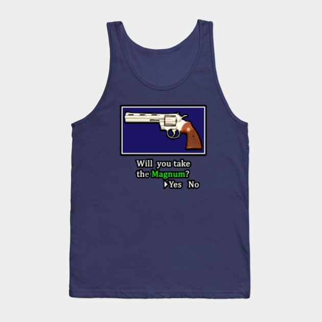 Will you take the Magnum? Tank Top by CCDesign